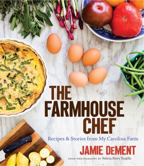 The Farmhouse Chef: Recipes and Stories from My Carolina Farm, 1st Edition - FULL INSTANT DOWNLOAD | PDF DOCX EPUB