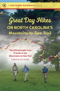 Imagen de portada: Great Day Hikes on North Carolina's Mountains-to-Sea Trail 1st edition 9781469654850