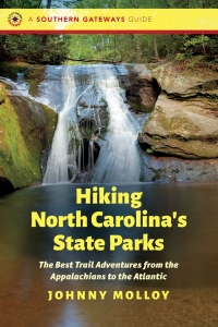 Imagen de portada: Hiking North Carolina's State Parks 9781469668239