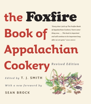 Cover image: The Foxfire Book of Appalachian Cookery 2nd edition 9781469647548
