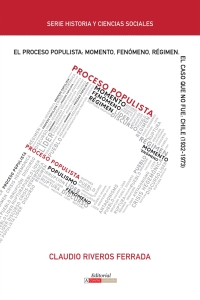 Imagen de portada: El proceso populista: Momento, fenómeno y régimen 1st edition 9780990919193