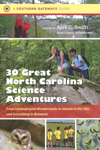 Omslagafbeelding: Thirty Great North Carolina Science Adventures 1st edition 9781469658766