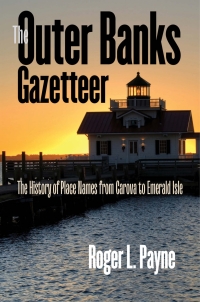Imagen de portada: The Outer Banks Gazetteer 1st edition 9781469662275