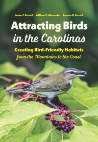 Omslagafbeelding: Attracting Birds in the Carolinas 1st edition 9781469662251