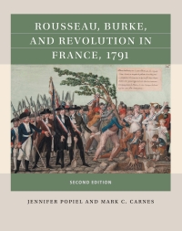 صورة الغلاف: Rousseau, Burke, and Revolution in France, 1791 2nd edition 9781469670744