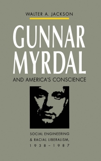 Imagen de portada: Gunnar Myrdal and America's Conscience 1st edition 9780807819111