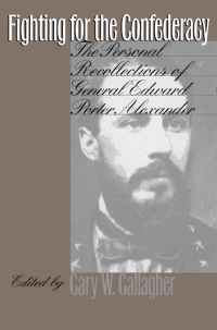 Imagen de portada: Fighting for the Confederacy 1st edition 9780807818480