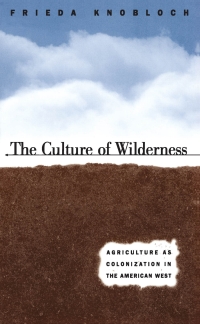 表紙画像: The Culture of Wilderness 1st edition 9780807845851