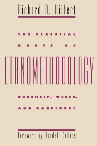 Imagen de portada: The Classical Roots of Ethnomethodology 1st edition 9780807849521
