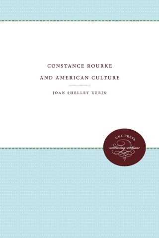 表紙画像: Constance Rourke and American Culture 1st edition 9780807814024
