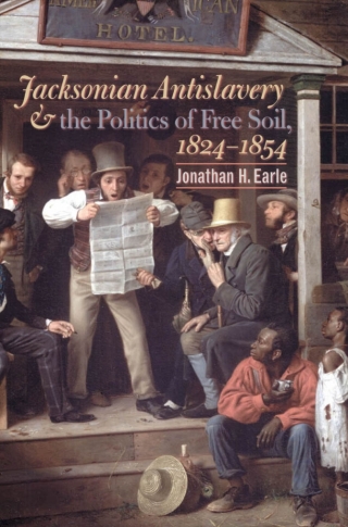 Omslagafbeelding: Jacksonian Antislavery and the Politics of Free Soil, 1824-1854 1st edition 9780807855553