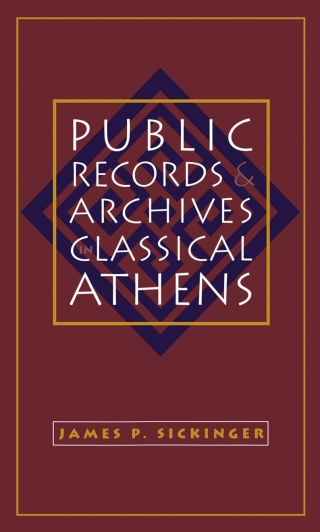 Cover image: Public Records and Archives in Classical Athens 1st edition 9780807824696