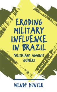 Omslagafbeelding: Eroding Military Influence in Brazil 1st edition 9780807823118