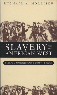 Imagen de portada: Slavery and the American West 1st edition 9780807847961