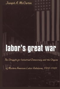 Omslagafbeelding: Labor’s Great War 1st edition 9780807846797