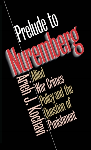Imagen de portada: Prelude to Nuremberg 1st edition 9780807824337