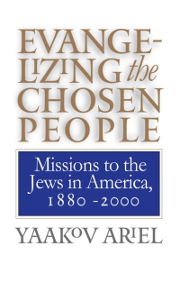 Omslagafbeelding: Evangelizing the Chosen People 1st edition 9780807848807