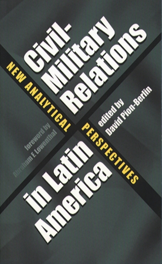 Cover image: Civil-Military Relations in Latin America 1st edition 9780807826560