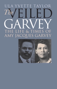 Cover image: The Veiled Garvey 1st edition 9780807827185