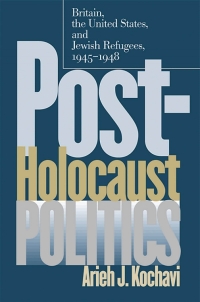 Cover image: Post-Holocaust Politics 1st edition 9781469614830