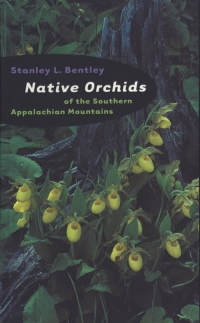 Cover image: Native Orchids of the Southern Appalachian Mountains 1st edition 9780807848722