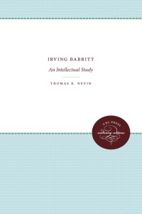 Imagen de portada: Irving Babbitt 1st edition 9780807836293