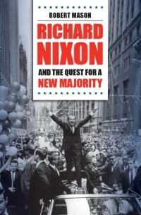 Cover image: Richard Nixon and the Quest for a New Majority 1st edition 9781469614939