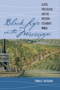 Imagen de portada: Black Life on the Mississippi 1st edition 9780807829097
