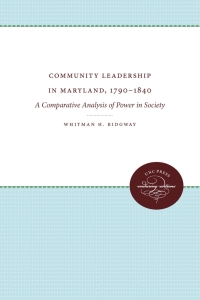 表紙画像: Community Leadership in Maryland, 1790-1840 1st edition 9780807897621