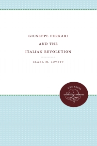 Imagen de portada: Giuseppe Ferrari and the Italian Revolution 1st edition 9780807813546