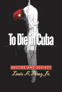 Cover image: To Die in Cuba 1st edition 9780807829370