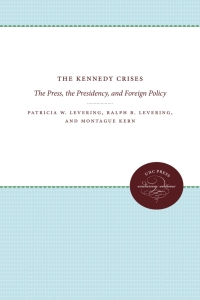 Imagen de portada: The Kennedy Crises 1st edition 9780807841273