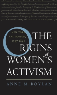 Imagen de portada: The Origins of Women's Activism 1st edition 9780807827307