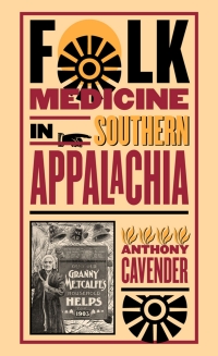 Cover image: Folk Medicine in Southern Appalachia 1st edition 9780807854938