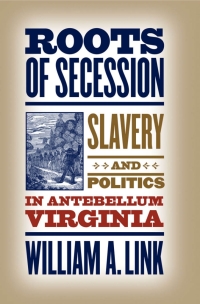 Cover image: Roots of Secession 1st edition 9780807856611