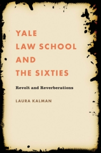 Omslagafbeelding: Yale Law School and the Sixties 1st edition 9780807829660