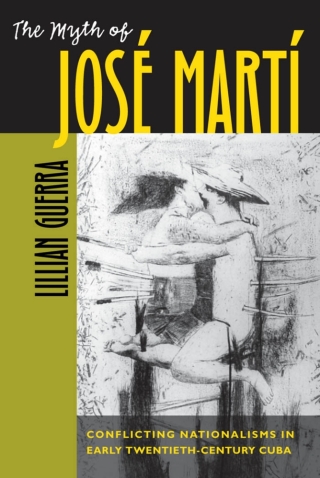 Cover image: The Myth of José Martí 1st edition 9780807855904