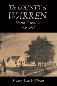 Cover image: The County of Warren, North Carolina, 1586-1917 1st edition 9780807807651