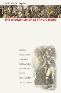 Cover image: The Indian Chief as Tragic Hero 1st edition 9780807829707