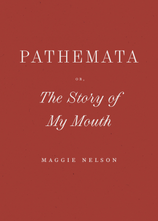 Cover image: Pathemata, Or, The Story of My Mouth 9798891060111