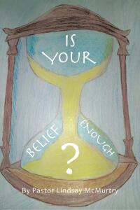 Imagen de portada: Is Your Belief Enough? 9798891121621