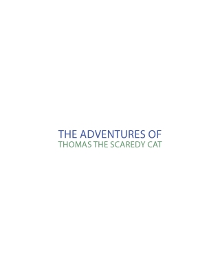 Cover image: The Adventures of Thomas the Scaredy Cat 9798891122390
