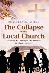 Imagen de portada: The Collapse of the Local Church 9798891122772