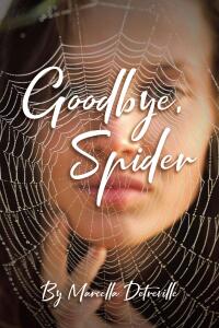 Cover image: Goodbye, Spider 9798891123281