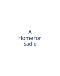 Cover image: A Home for Sadie 9798891123311