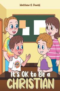 Imagen de portada: It's OK to Be a Christian 9798891124301