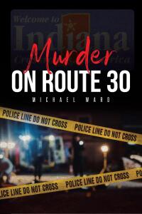 Imagen de portada: Murder on Route 30 9798891124370