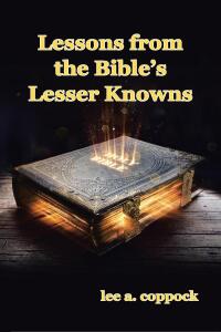 Cover image: Lessons from the Bible's Lesser Knowns 9798891125216