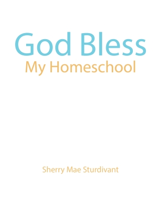 Imagen de portada: God Bless My Homeschool 9798891125346