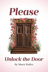 Cover image: Please Unlock the Door 9798891126817